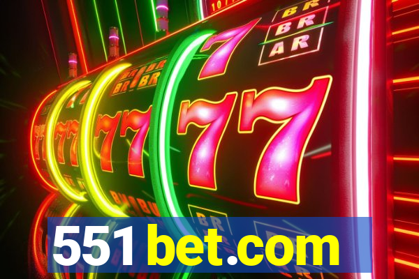 551 bet.com