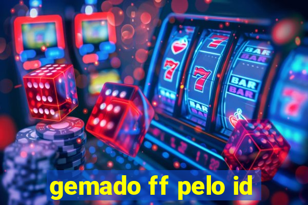 gemado ff pelo id