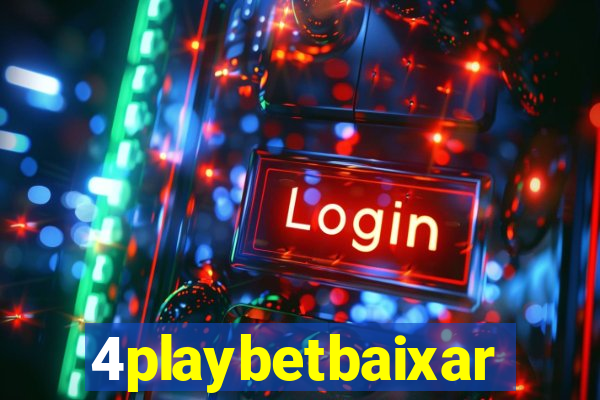 4playbetbaixar