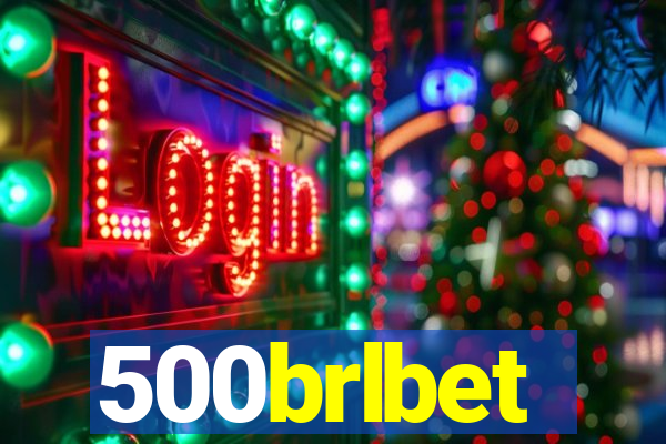 500brlbet