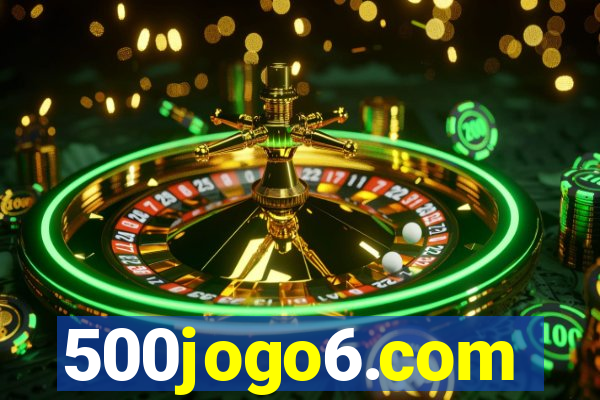 500jogo6.com