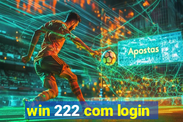 win 222 com login