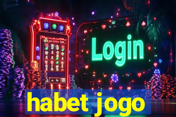 habet jogo