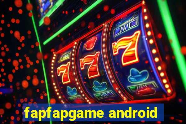 fapfapgame android