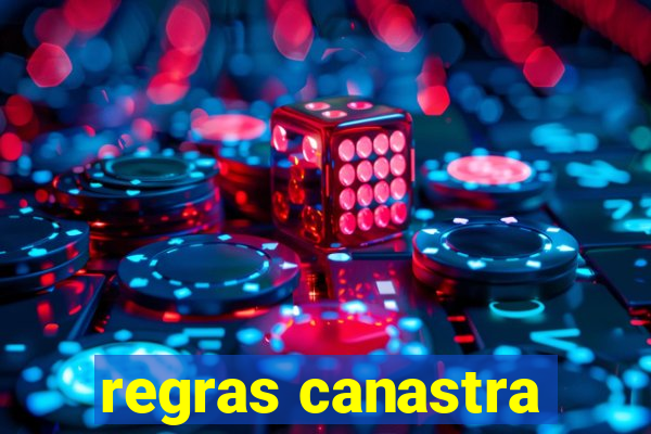 regras canastra