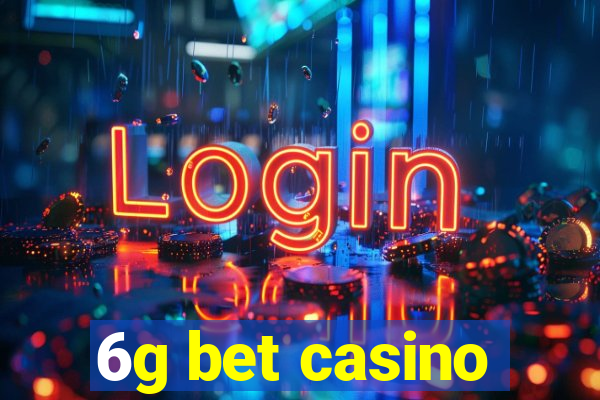 6g bet casino