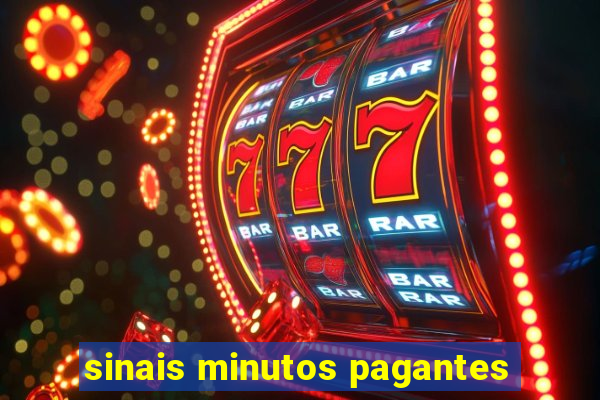 sinais minutos pagantes