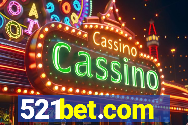 521bet.com