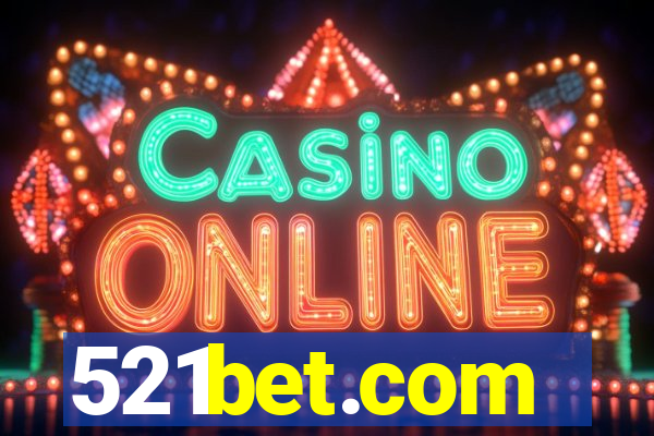 521bet.com