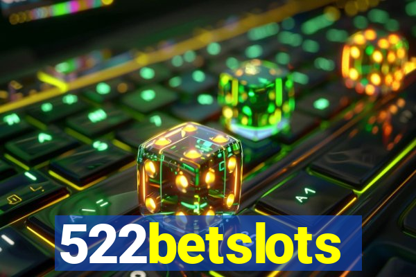 522betslots