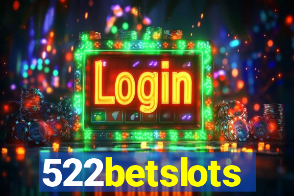 522betslots