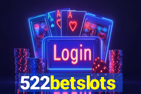 522betslots