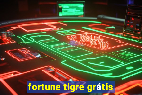 fortune tigre grátis