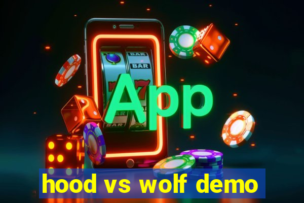 hood vs wolf demo