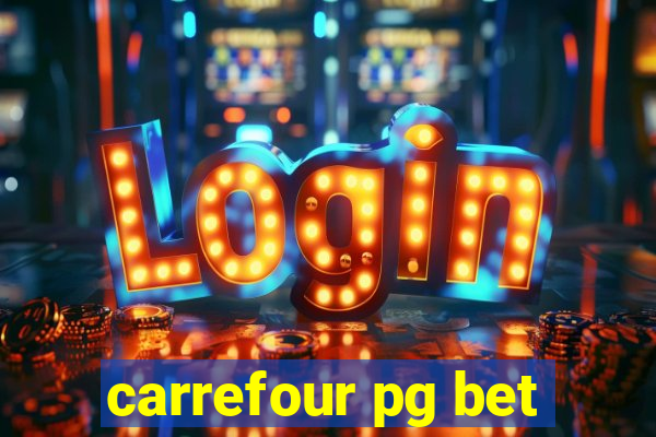 carrefour pg bet