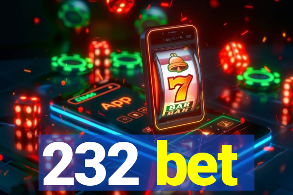 232 bet