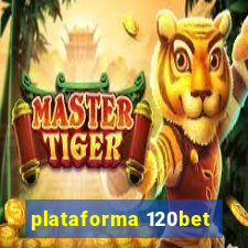 plataforma 120bet