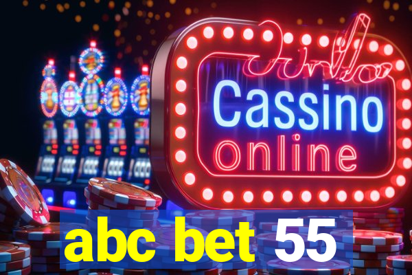 abc bet 55