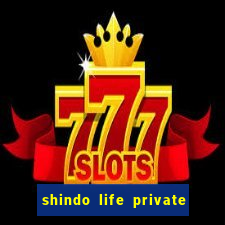 shindo life private server codes