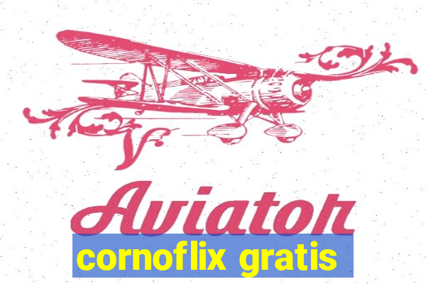 cornoflix gratis