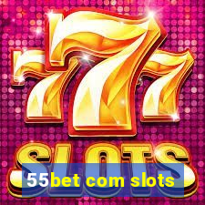 55bet com slots