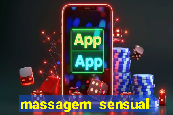 massagem sensual novo hamburgo