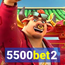 5500bet2