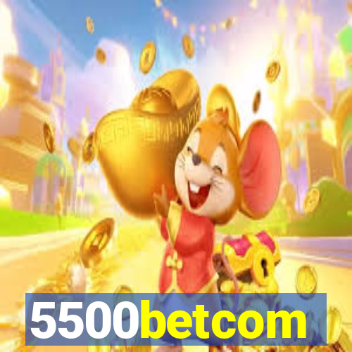 5500betcom