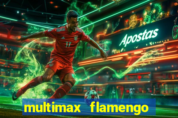 multimax flamengo ao vivo