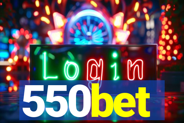 550bet