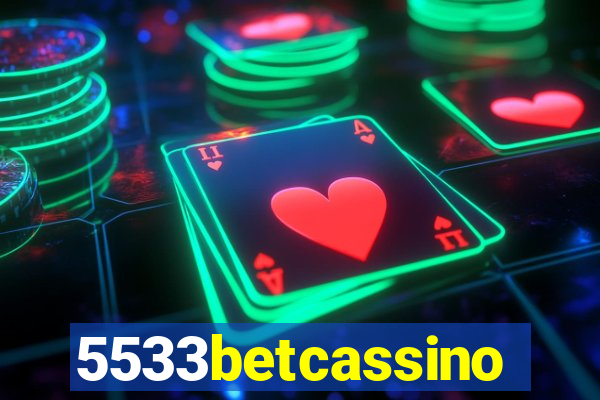 5533betcassino