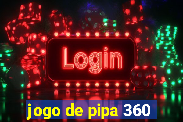 jogo de pipa 360