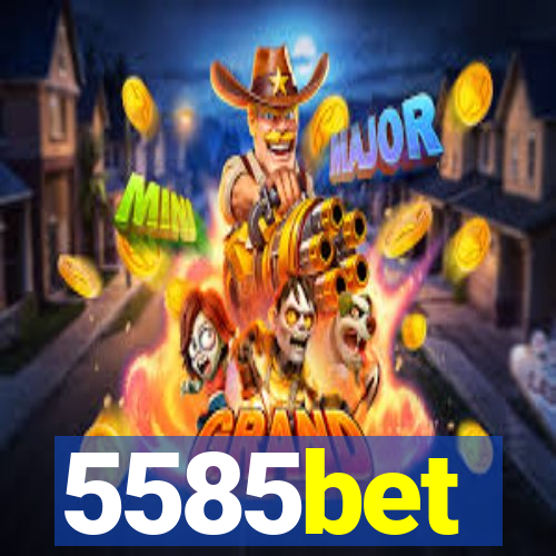 5585bet