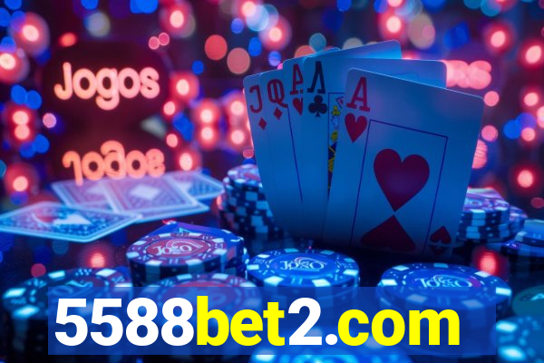 5588bet2.com