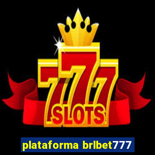 plataforma brlbet777