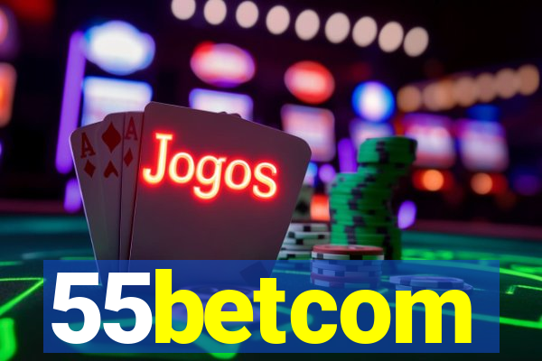 55betcom