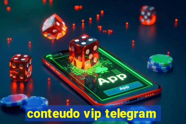 conteudo vip telegram