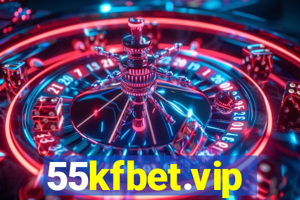 55kfbet.vip