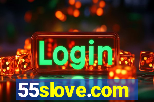 55slove.com