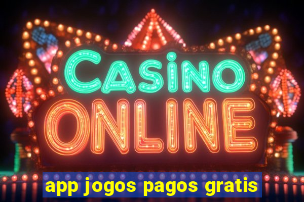 app jogos pagos gratis