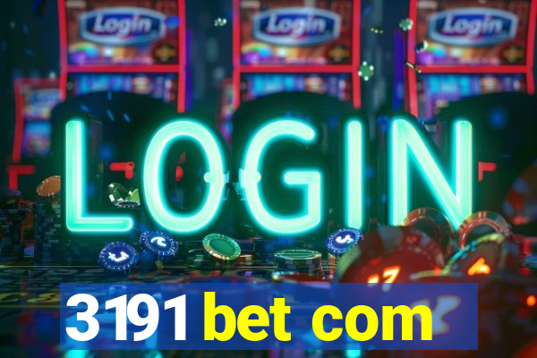 3191 bet com