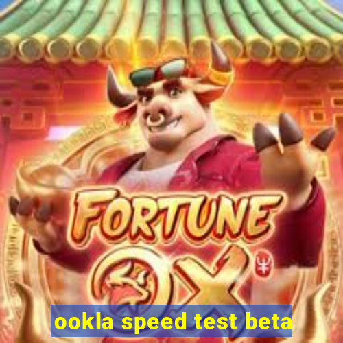 ookla speed test beta