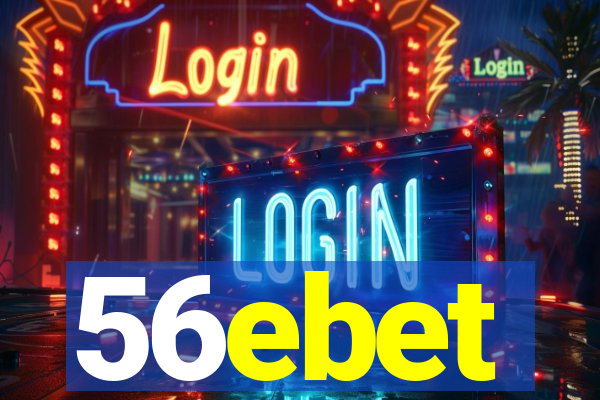 56ebet