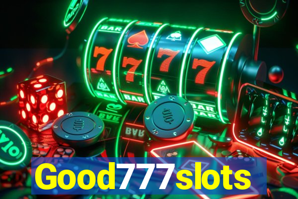 Good777slots