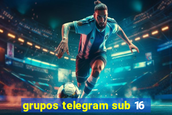 grupos telegram sub 16