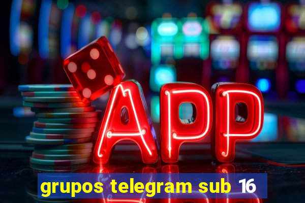 grupos telegram sub 16