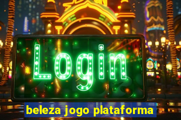 beleza jogo plataforma