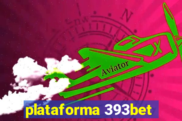 plataforma 393bet