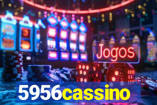 5956cassino