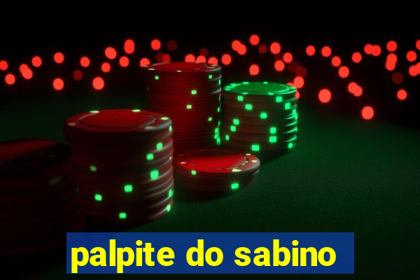 palpite do sabino